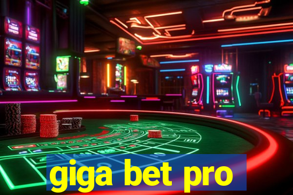 giga bet pro