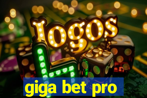 giga bet pro