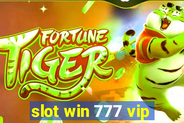 slot win 777 vip