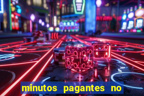 minutos pagantes no fortune tiger