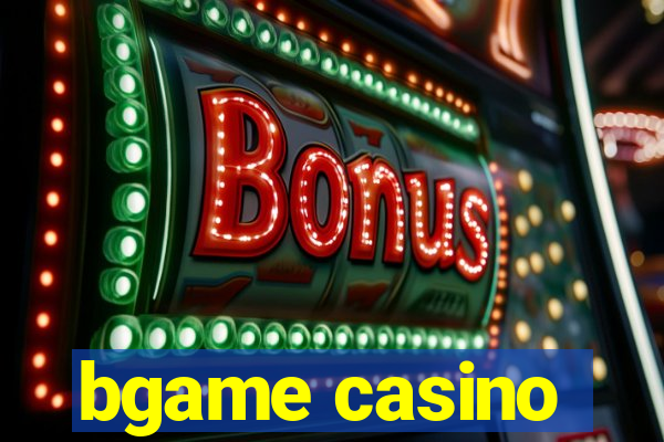 bgame casino