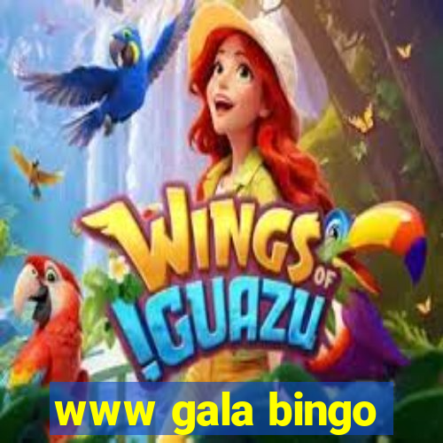 www gala bingo