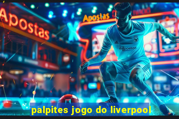 palpites jogo do liverpool