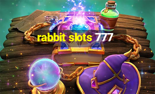 rabbit slots 777