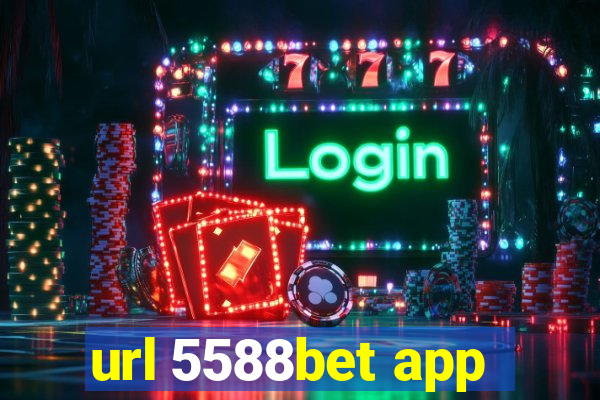 url 5588bet app