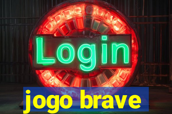 jogo brave