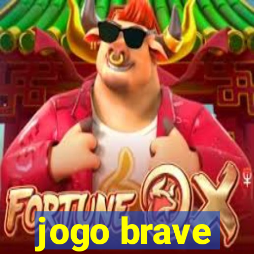 jogo brave