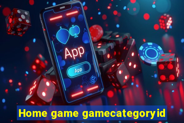 Home game gamecategoryid