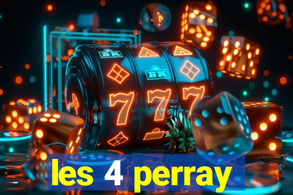 les 4 perray