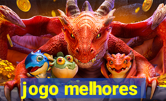 jogo melhores