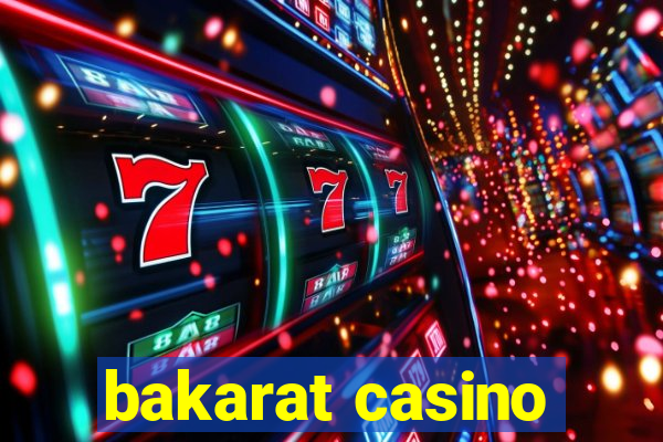 bakarat casino