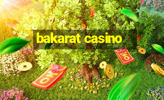 bakarat casino