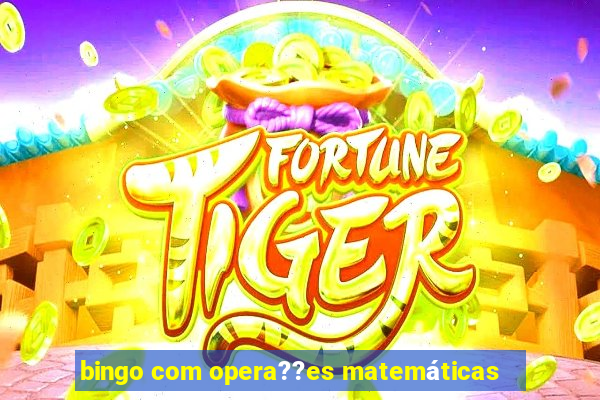 bingo com opera??es matemáticas