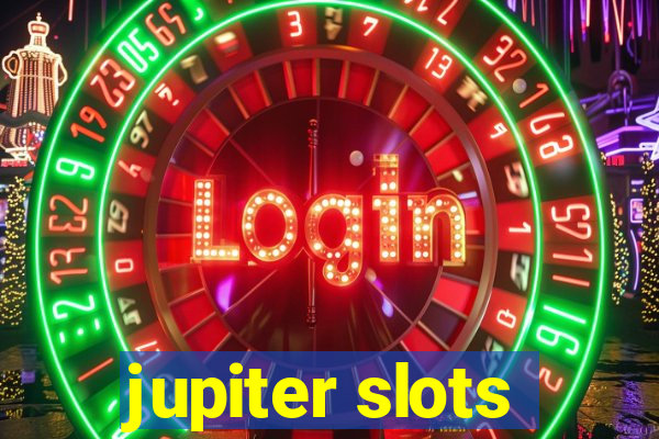 jupiter slots