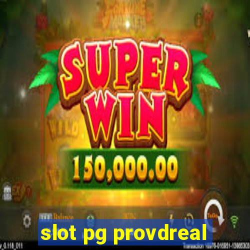 slot pg provdreal