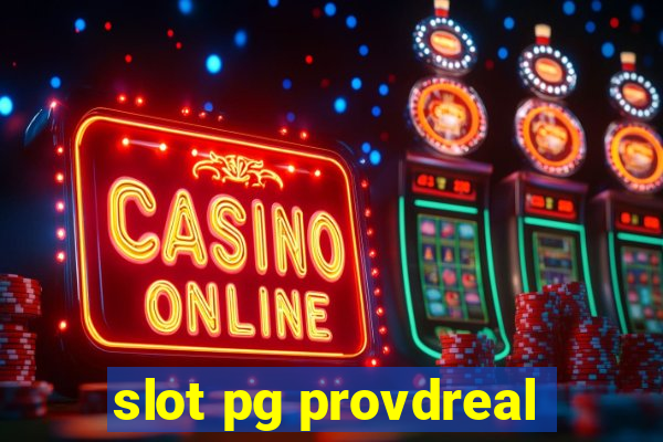 slot pg provdreal