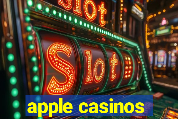 apple casinos