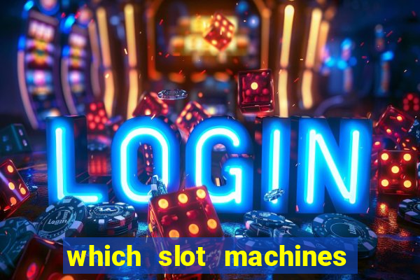 which slot machines pay the most often