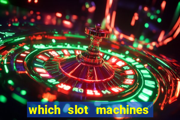 which slot machines pay the most often