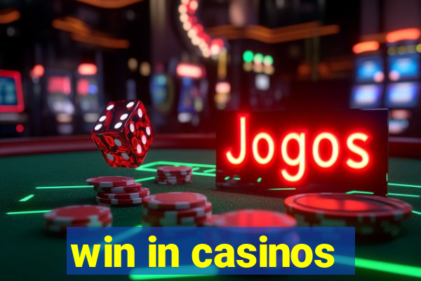 win in casinos