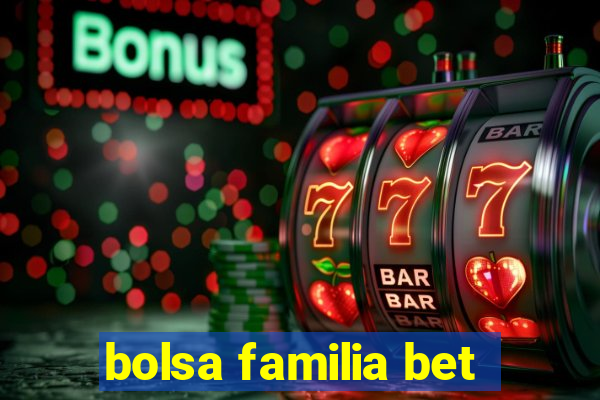 bolsa familia bet