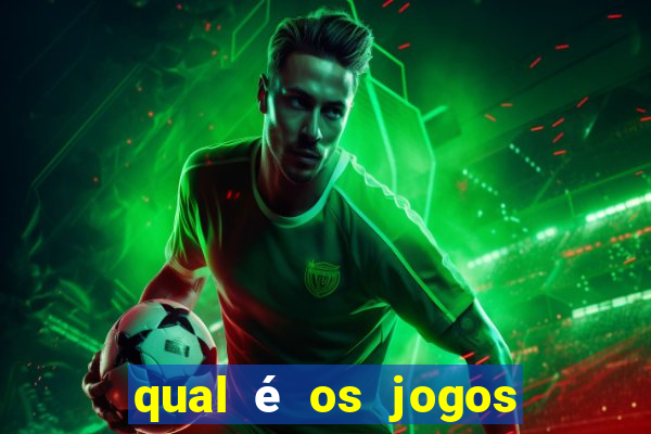 qual é os jogos de amanh?