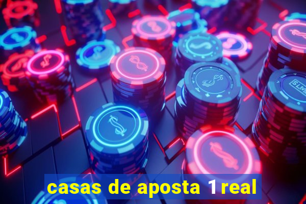 casas de aposta 1 real