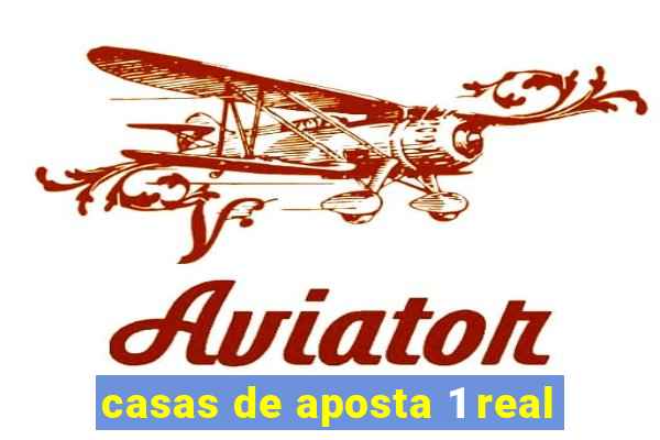 casas de aposta 1 real