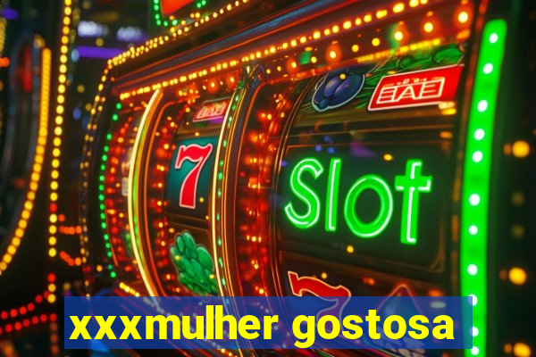 xxxmulher gostosa