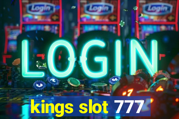 kings slot 777