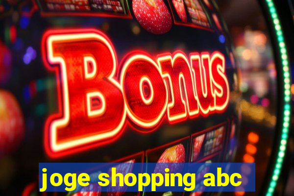 joge shopping abc