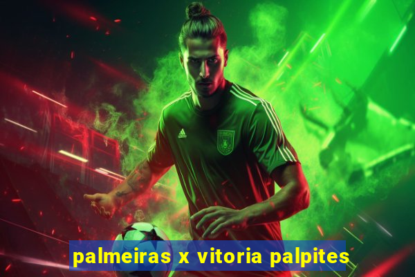 palmeiras x vitoria palpites