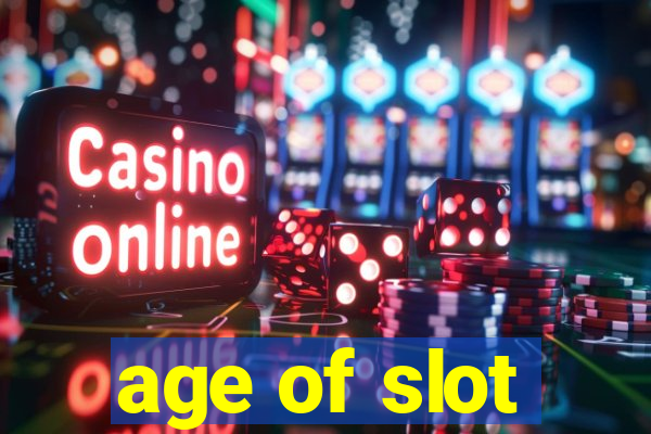 age of slot