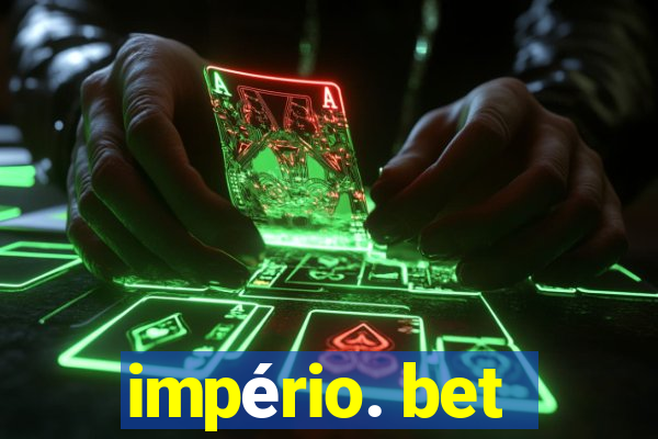 império. bet