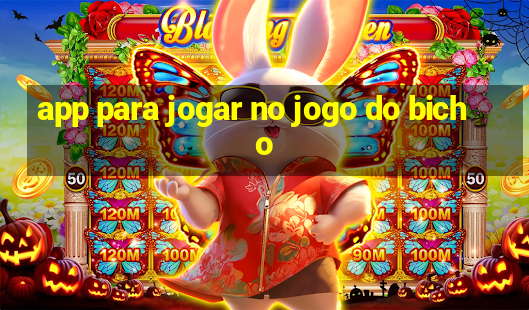 app para jogar no jogo do bicho