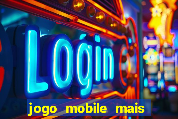 jogo mobile mais jogado do mundo