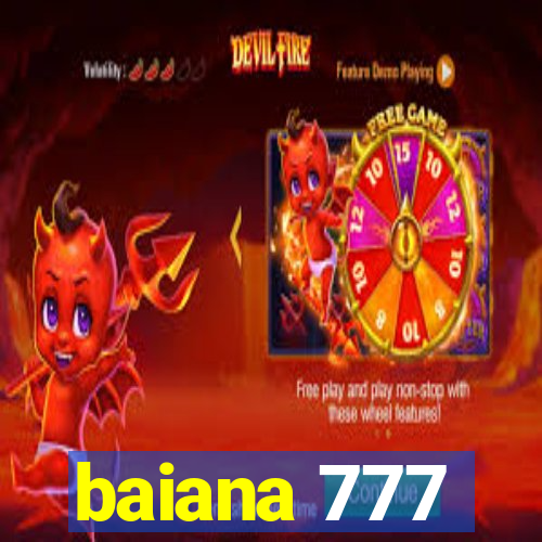 baiana 777