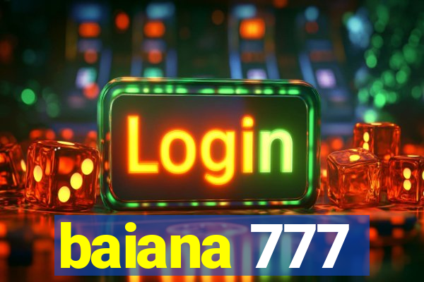 baiana 777