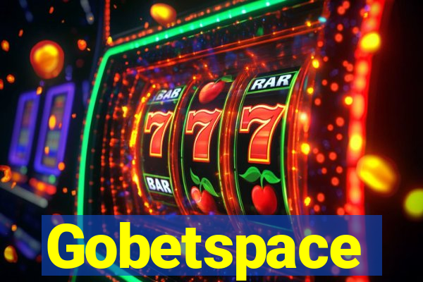 Gobetspace