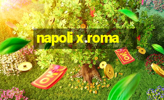 napoli x.roma