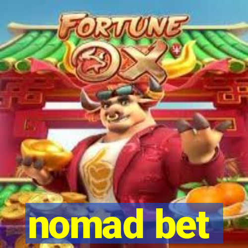 nomad bet