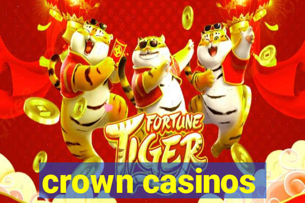 crown casinos