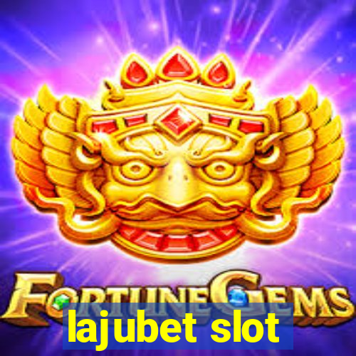 lajubet slot