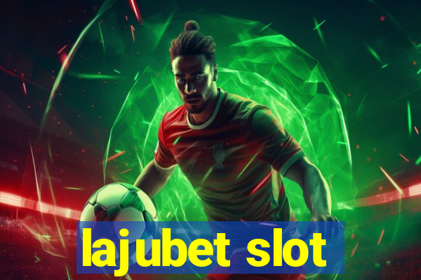 lajubet slot