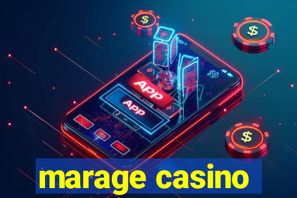 marage casino