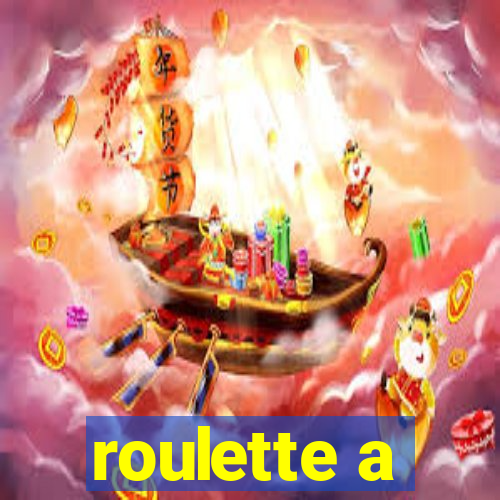 roulette a