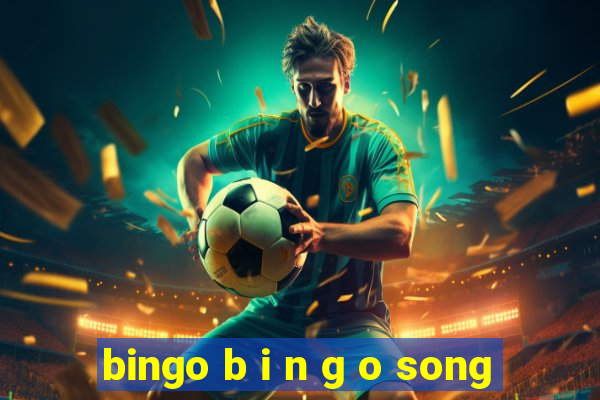 bingo b i n g o song