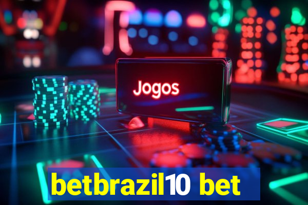 betbrazil10 bet