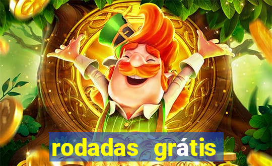 rodadas grátis hoje sem depósito