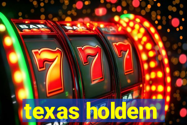 texas holdem